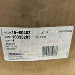 Acdelco 15-80463 Gm 10335283 Heater Blower Motor Fan 1580463. Fixed Price $47.95.
