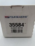 Four Seasons Blower Motor 35584. Fixed Price $25.00.